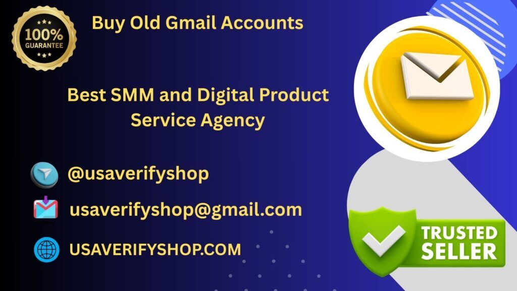 Buy Old Gmail Accounts