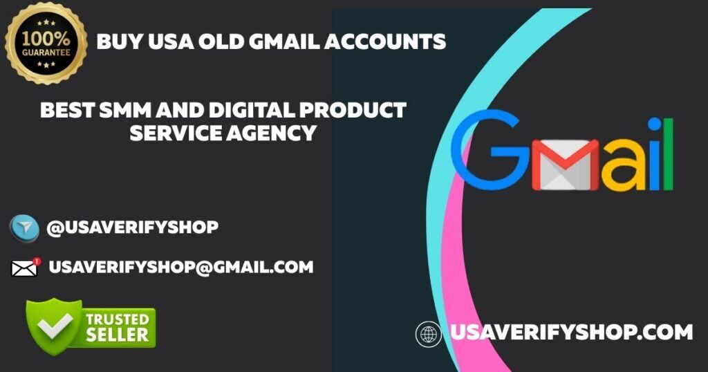 Buy Usa Old Gmail Accounts