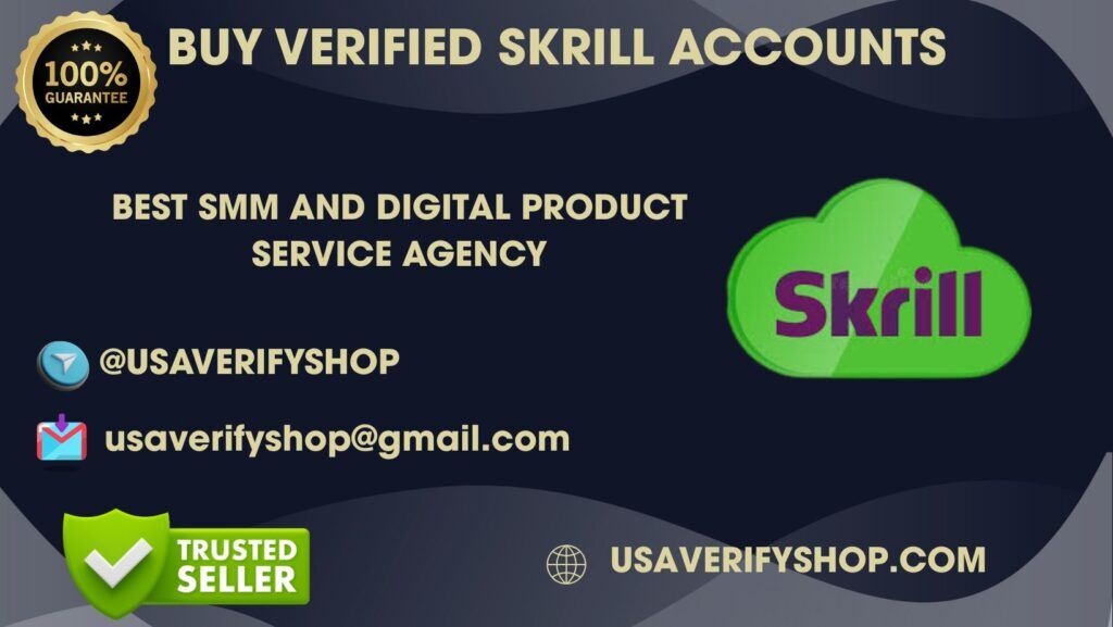 Buy Verified Skrill Accounts