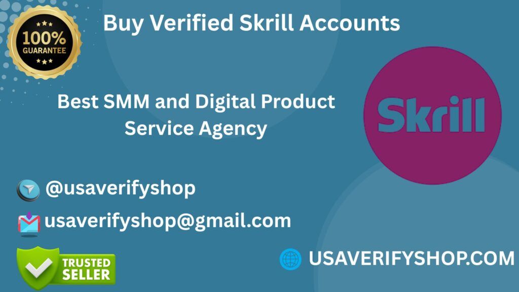 Buy Verified Skrill Accounts